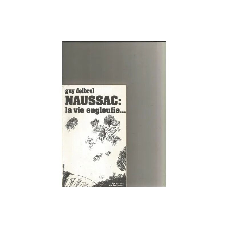 Naussac la vie engloutie