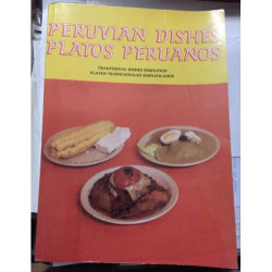 PERUVIAN DISHES PLATOS PERUVIANOS RECETTES PERUVIENNES DU PEROU