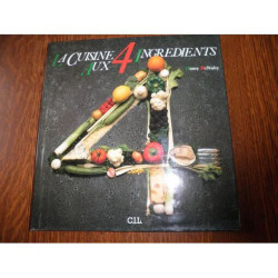 Cuisine (La) aux 4 ingrédients