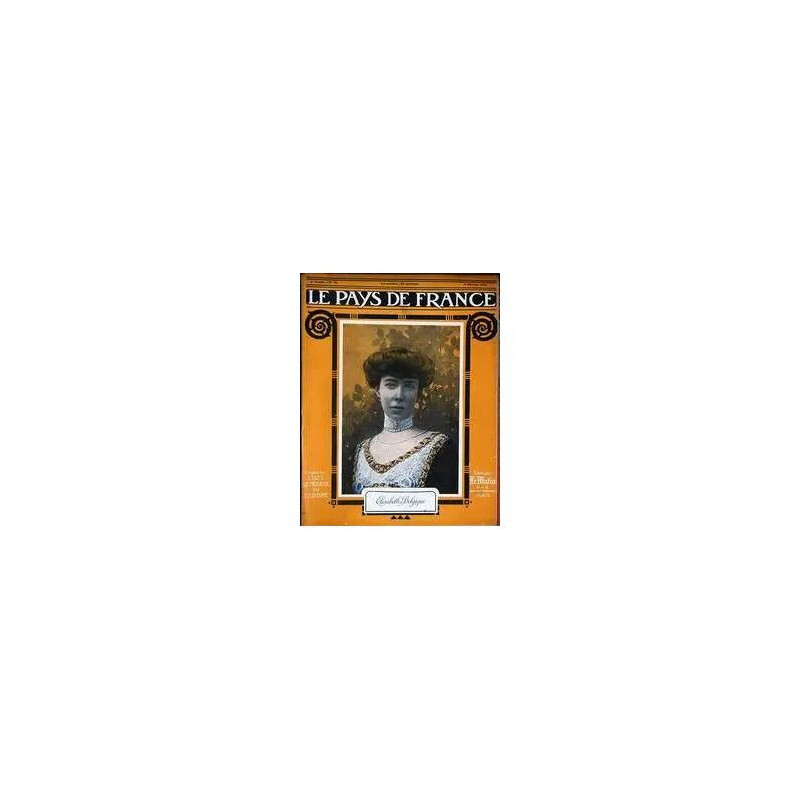 Pays De France (Le) N° 16 Du 04/02/1915