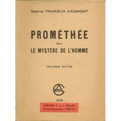 Prométhée Ou le Mystere de L'homme