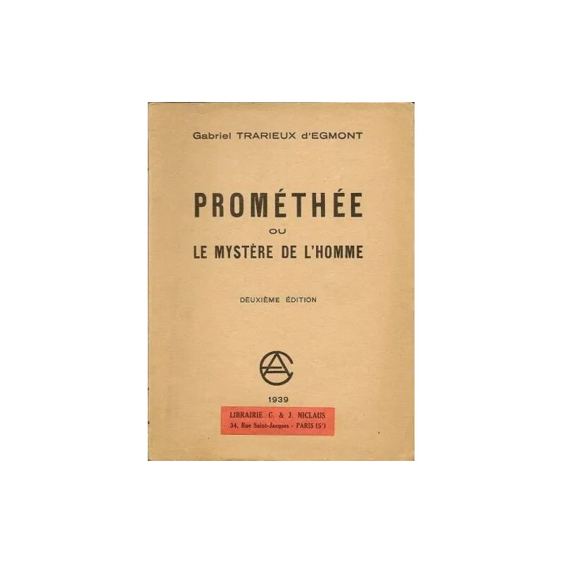 Prométhée Ou le Mystere de L'homme