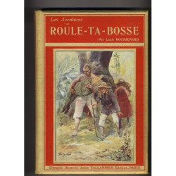 Les aventures de ROULE-TA-BOSSE