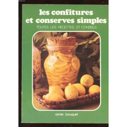 Les Confitures Et Conserves Simples. Toutes Les Recettes Et Conseils