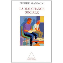 Social Misfortune / La Malchance sociale