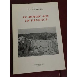 LE MOYEN AGE EN VAUNAGE