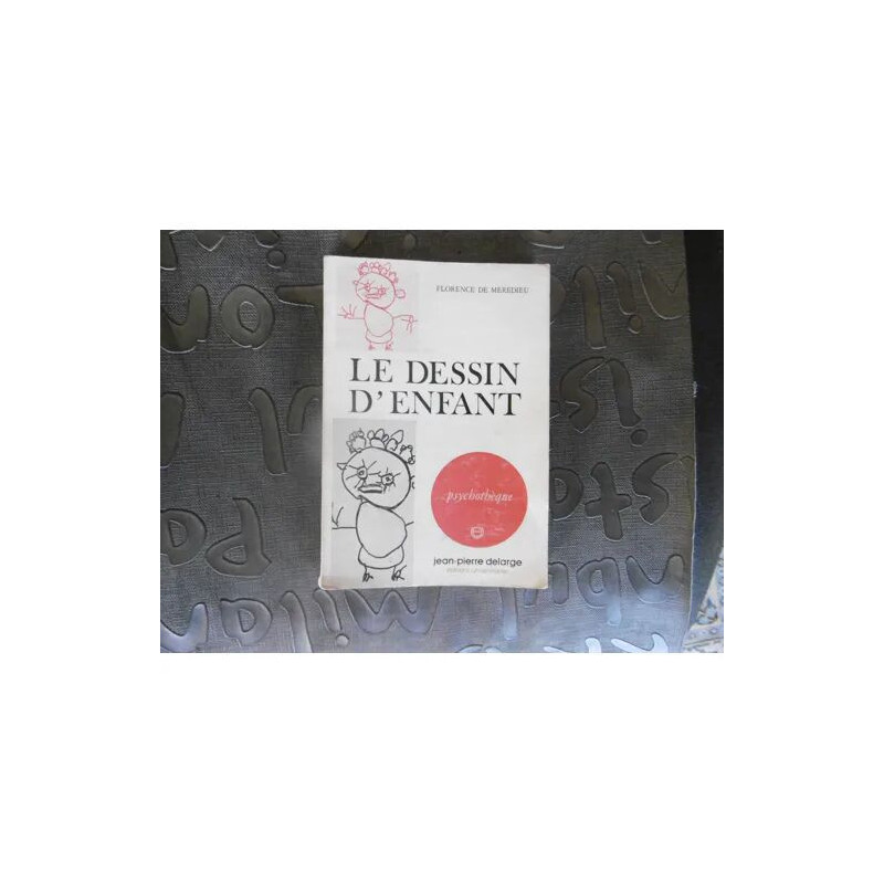Livre Pédagogie Le Dessin D'enfant - psychothèque exploration de l...
