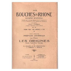 LES BOUCHES DU RHONE. Encyclopédie départementale publiée par le...