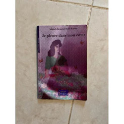 JE PLEURE DANS MON COEUR DE MABAH KENGNE SALY RAISSA EDITIONS...