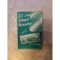 LES RESEAUX MINIATURES - GUIDE CATALOGUE GENERAL ILLUSTRE DES...