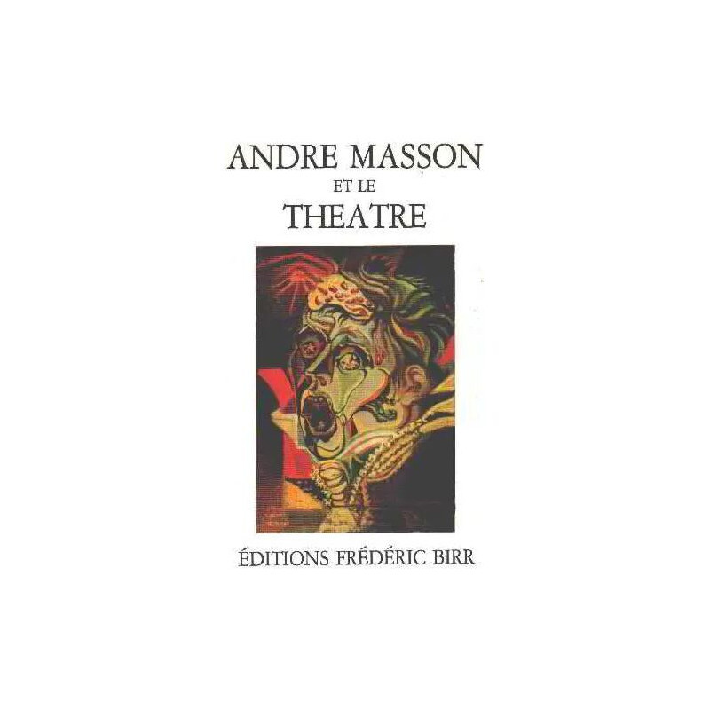 Andre masson et le theatre