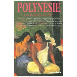 Polynésie - Les Archipels Du Rêve