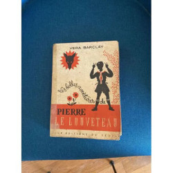 LES BELLES AVENTURES DE PIERRE LE LOUVETEAU - BARCLAY