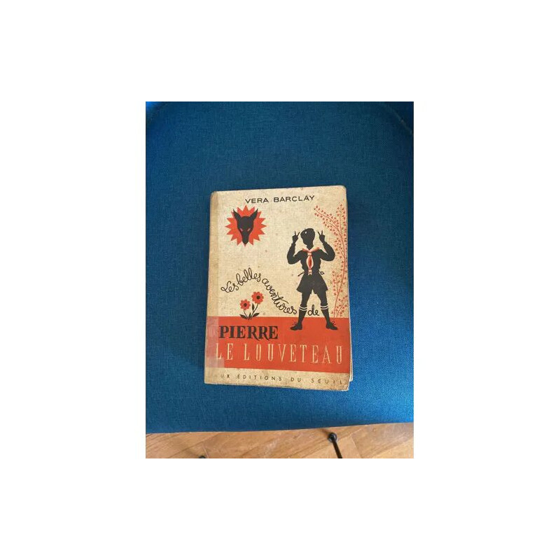 LES BELLES AVENTURES DE PIERRE LE LOUVETEAU - BARCLAY