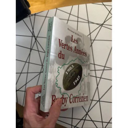LES VERTES ANNEES DU RUGBY CORREZIEN 1903 1945 PAR RAYMOND QUERAUX