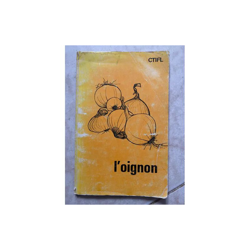 L'OIGNON LIVRE REALISE PAR LES INGENIEURS DE L'INVUFLEC CENTRE...
