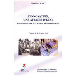 L'innovation Une Affaire D'etat - Gagnants Et Perdants De La...