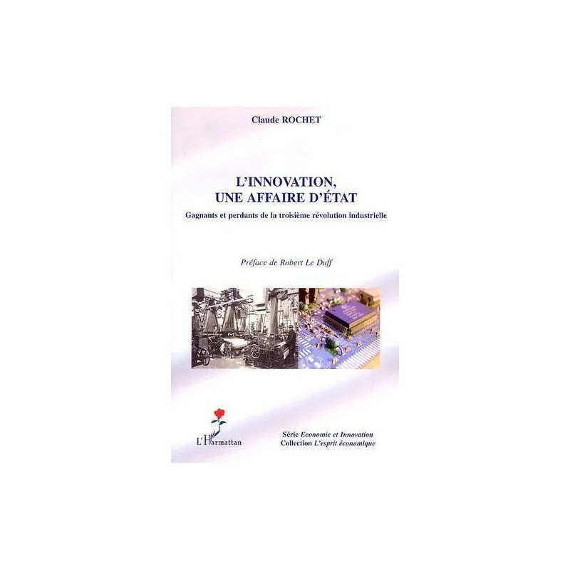 L'innovation Une Affaire D'etat - Gagnants Et Perdants De La...