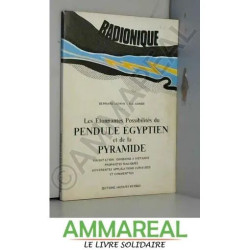Les Étonnantes possibilités du pendule égyptien et de la pyramide...