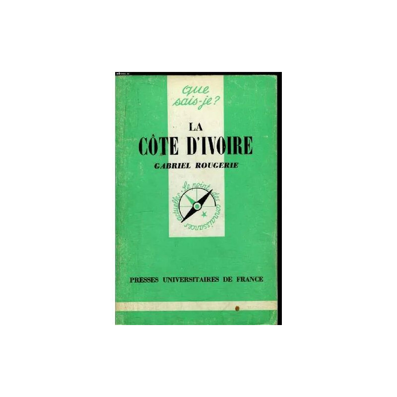 Que sais-je? N° 1137 La Côte d Ivoire