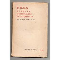 U.R.S.S. terrain d'expériences économiques