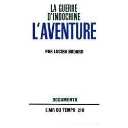 La guerre d'indochine / l'aventure