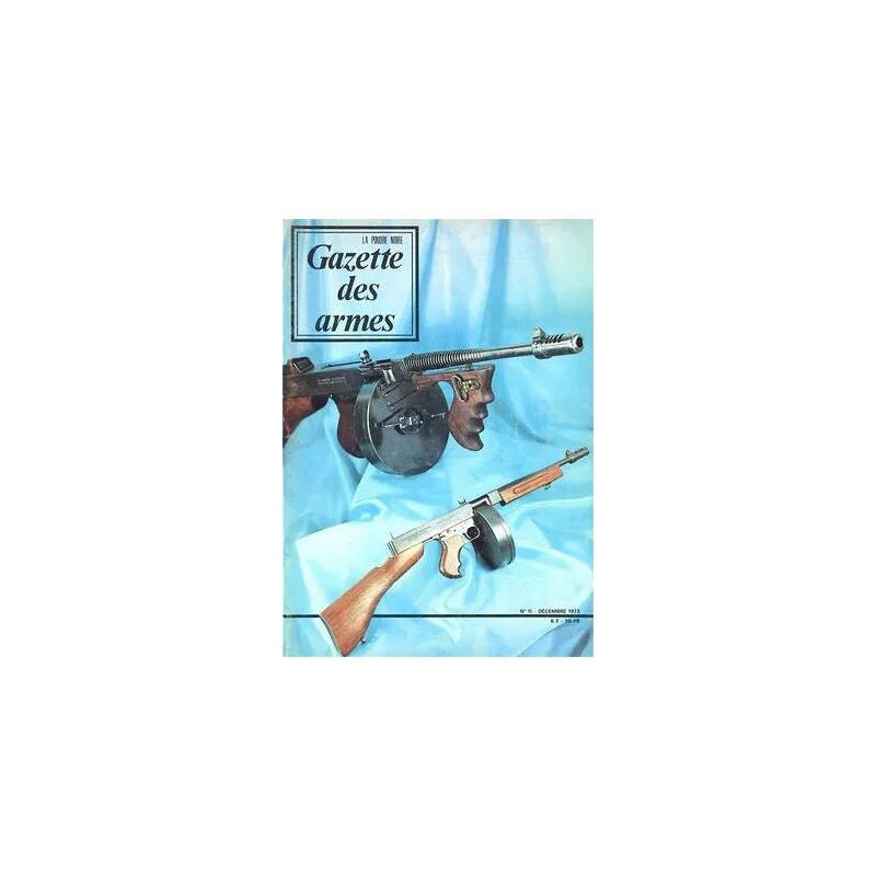 GAZETTE DES ARMES N° 11 DU 01/12/1973 - LA POUDRE NOIRE
