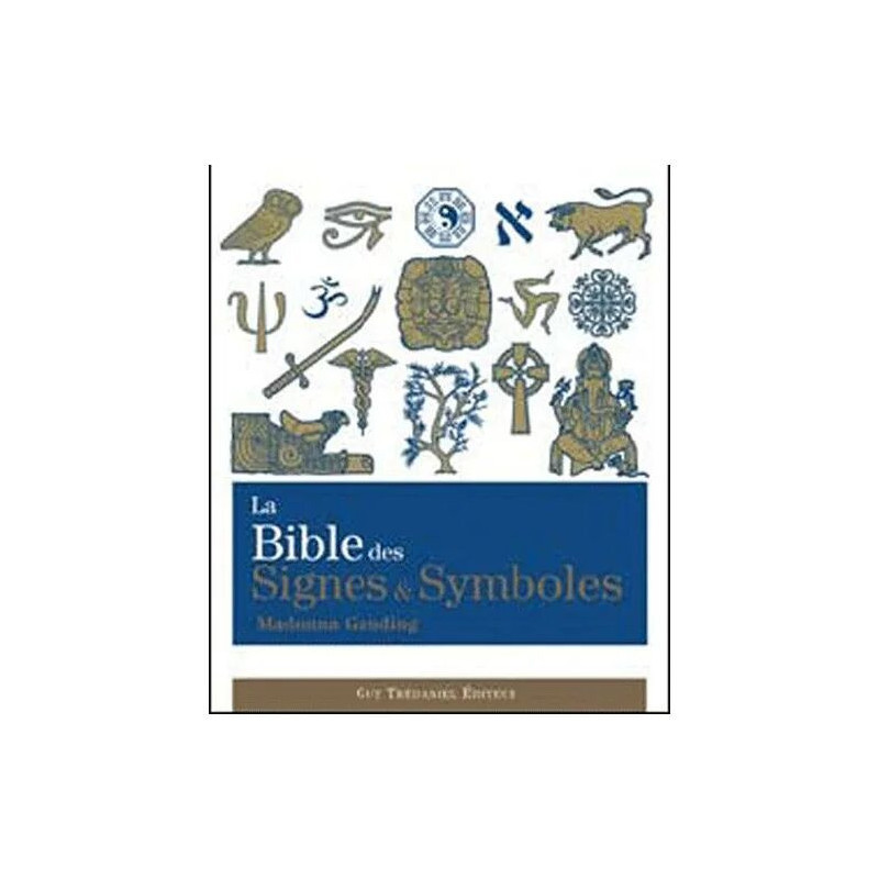 La Bible Des Signes et Symboles