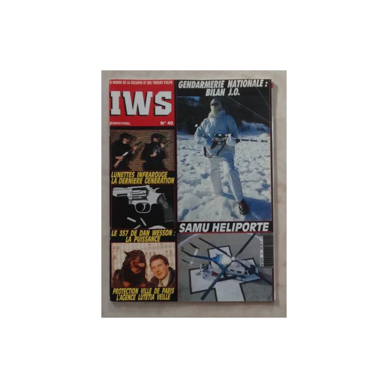 IWS N°40 LE MONDE DE LA SECURITE ET DES TIREURS D'ELITE/LUNETTES A...