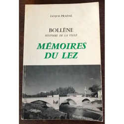 BOLLENE HISTOIRE DE LA VILLE MEMOIRES DU LEZ