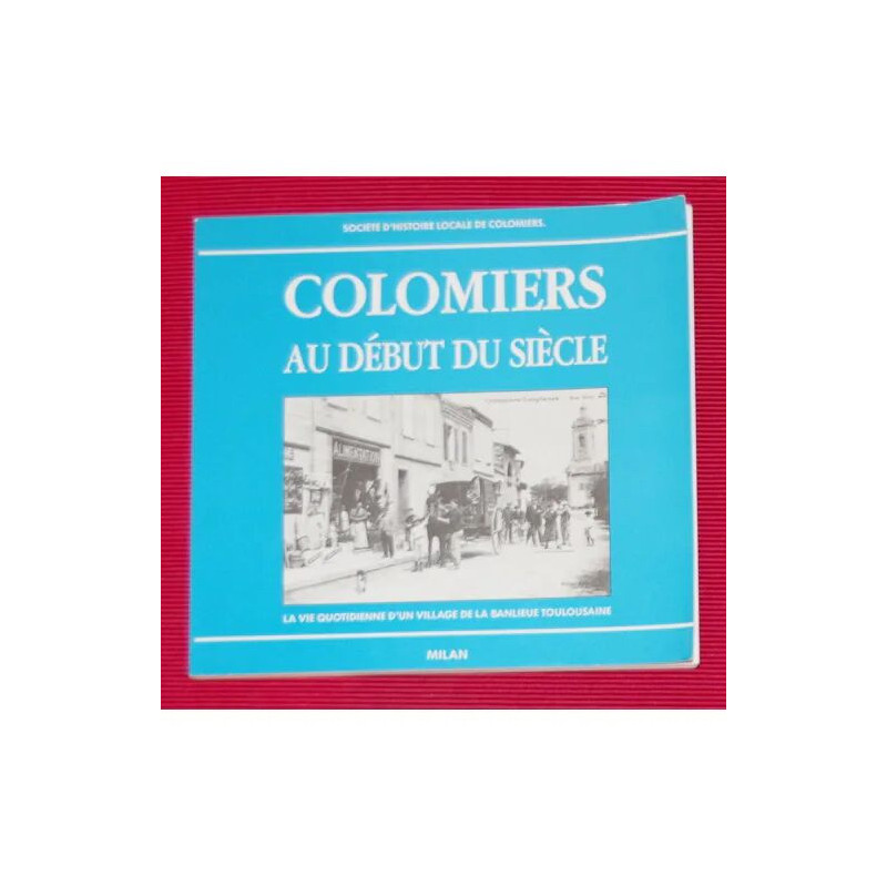 Colomiers au début du siècle