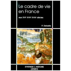 Le Cadre De Vie En France Aux Xvième Xviième Xviiième Siècles