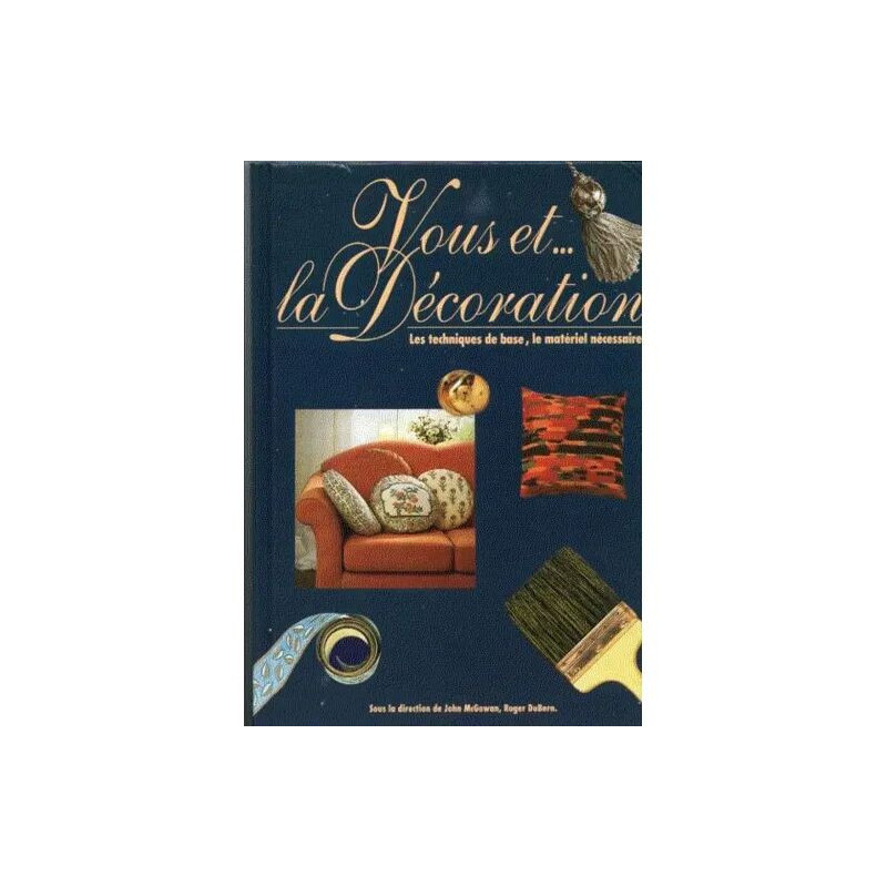 Vous Et .... La Décoration