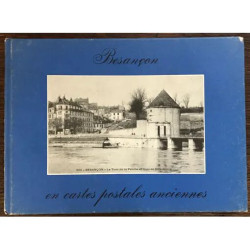 BESANCON EN CARTES POSTALES ANCIENNES