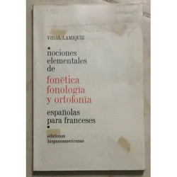 NOCIONES ELEMENTALES DE FONETICA FONOLOGIA Y ORTOFONIA ESPANOLAS...