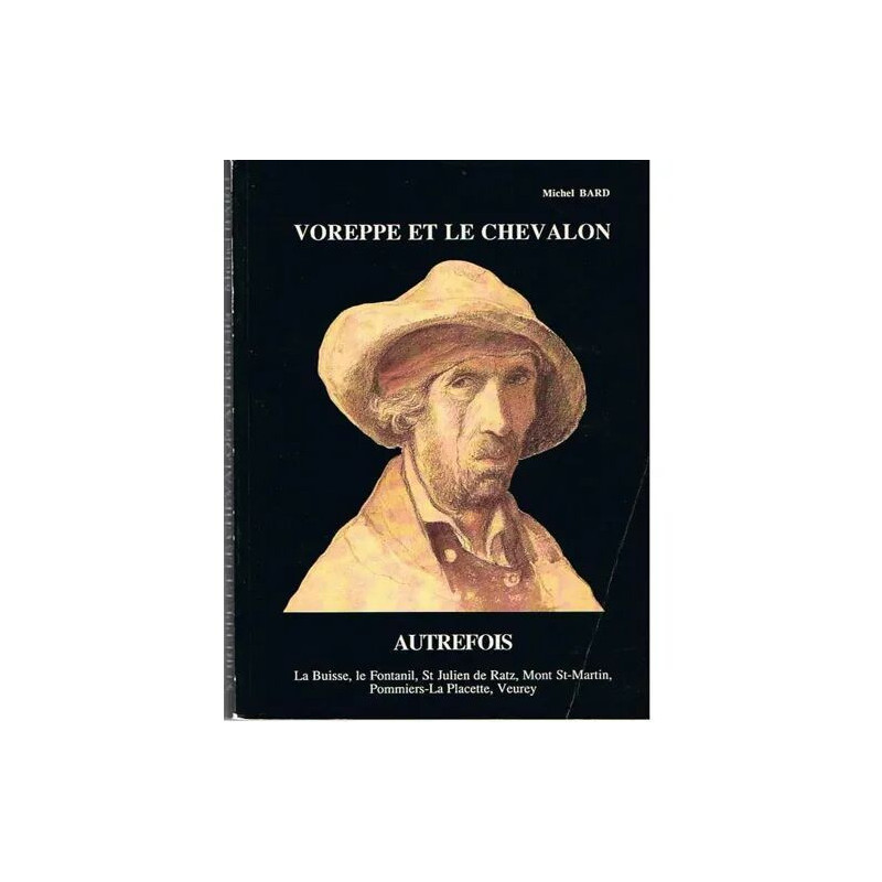 Voreppe Et Le Chevalon Autrefois.La Buisse Le Fontanil St Julien...