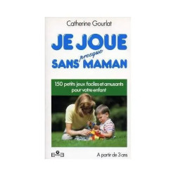 Je Joue Presque Sans Maman