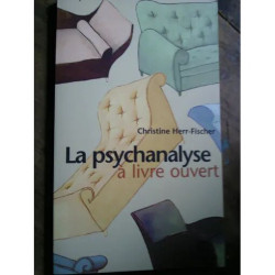La Psychanalyse À Livre Ouvert