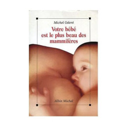 Votre Bébé Est Le Plus Beau Des Mammifères