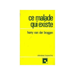 Ce Malade Qui Existe