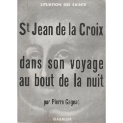 St Jean De La Croix Dans Son Voyage Au Bout De La Nuit