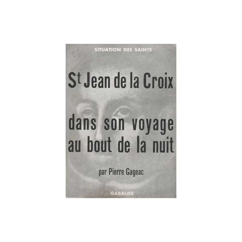 St Jean De La Croix Dans Son Voyage Au Bout De La Nuit