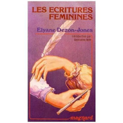 LES ECRITURES FEMININES Les Ecritures Feminines