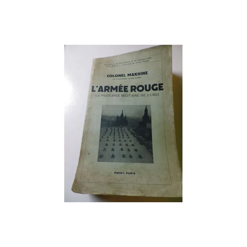 L'ARMEE ROUGE La puissance militaire de l'URSS