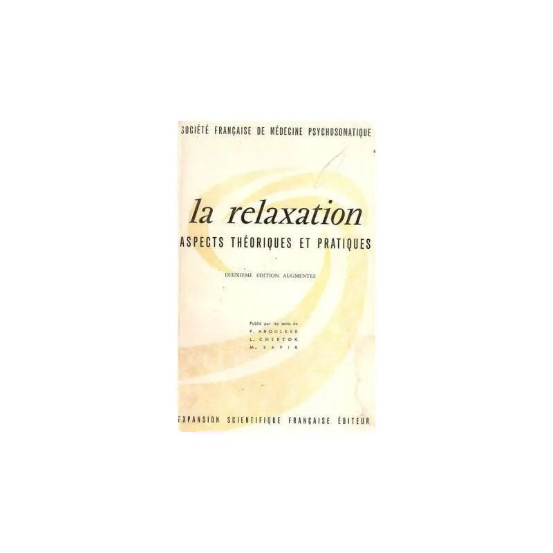 La Relaxation. Aspects Theoriques et Pratiques
