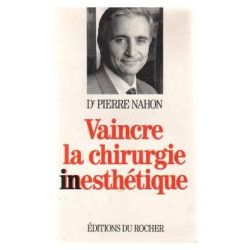 Vaincre La Chirurgie Inesthétique