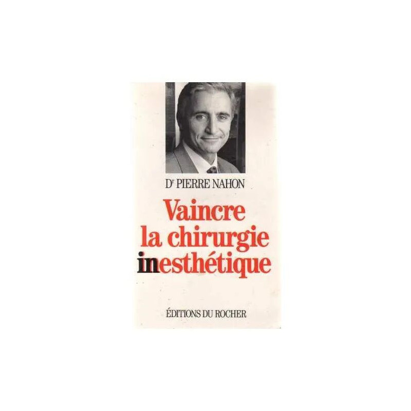 Vaincre La Chirurgie Inesthétique