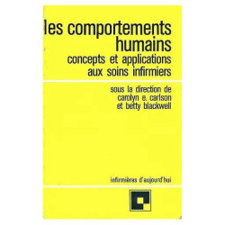 Les Comportements Humains - Concepts Et Applications Aux Soins...