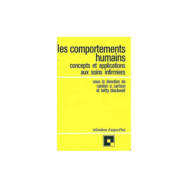 Les Comportements Humains - Concepts Et Applications Aux Soins...