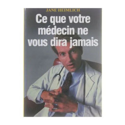 Ce que votre medecin ne vous dira jamais